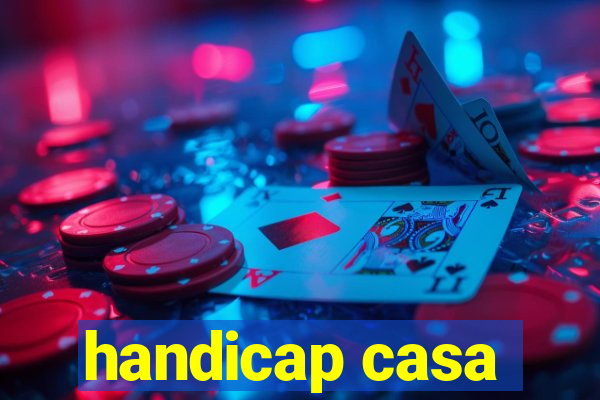 handicap casa